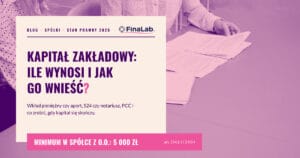 Kapitał zakładowy – co to jest, ile wynosi i jak go wnieść do spółki?